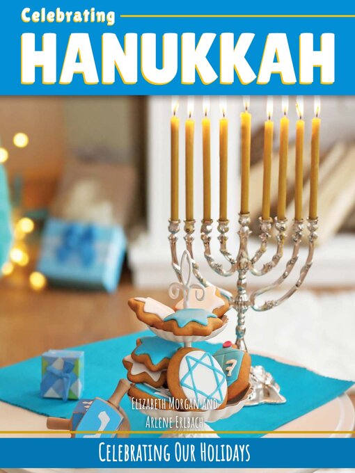 Title details for Celebrating Hanukkah by Elizabeth Morgan - Available